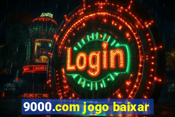 9000.com jogo baixar